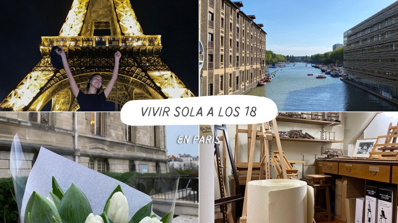CÓMO LOGRE VIVIR SOLA A LOS 18 AÑOS EN PARIS