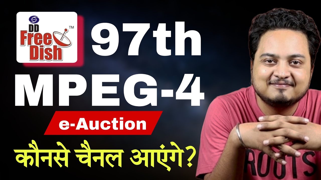 What Happened to DD Free Dish 97 e Auction for Mpeg4 New Channels? 🔥 