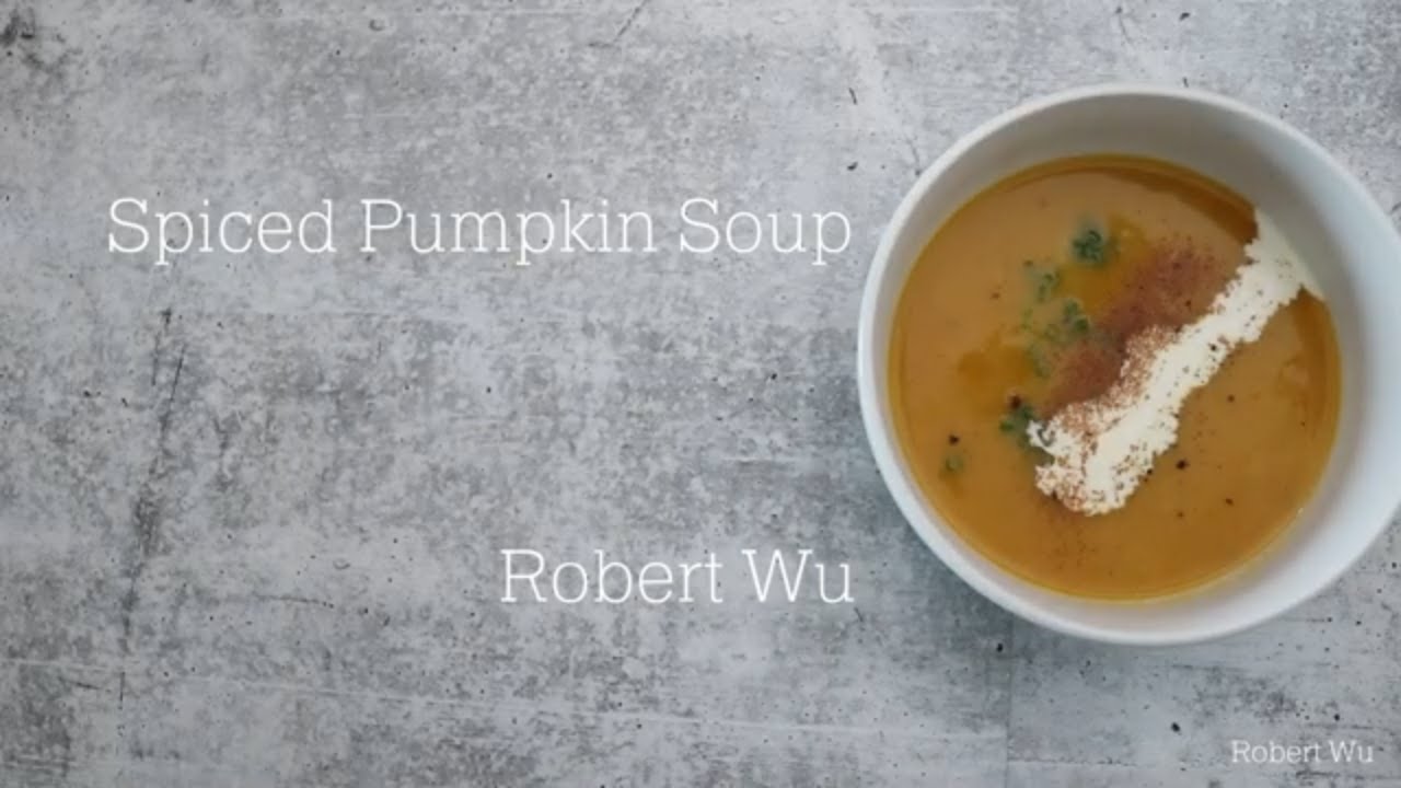 Simply Spiced Pumpkin Soup  ||  Robert Wu ASMR