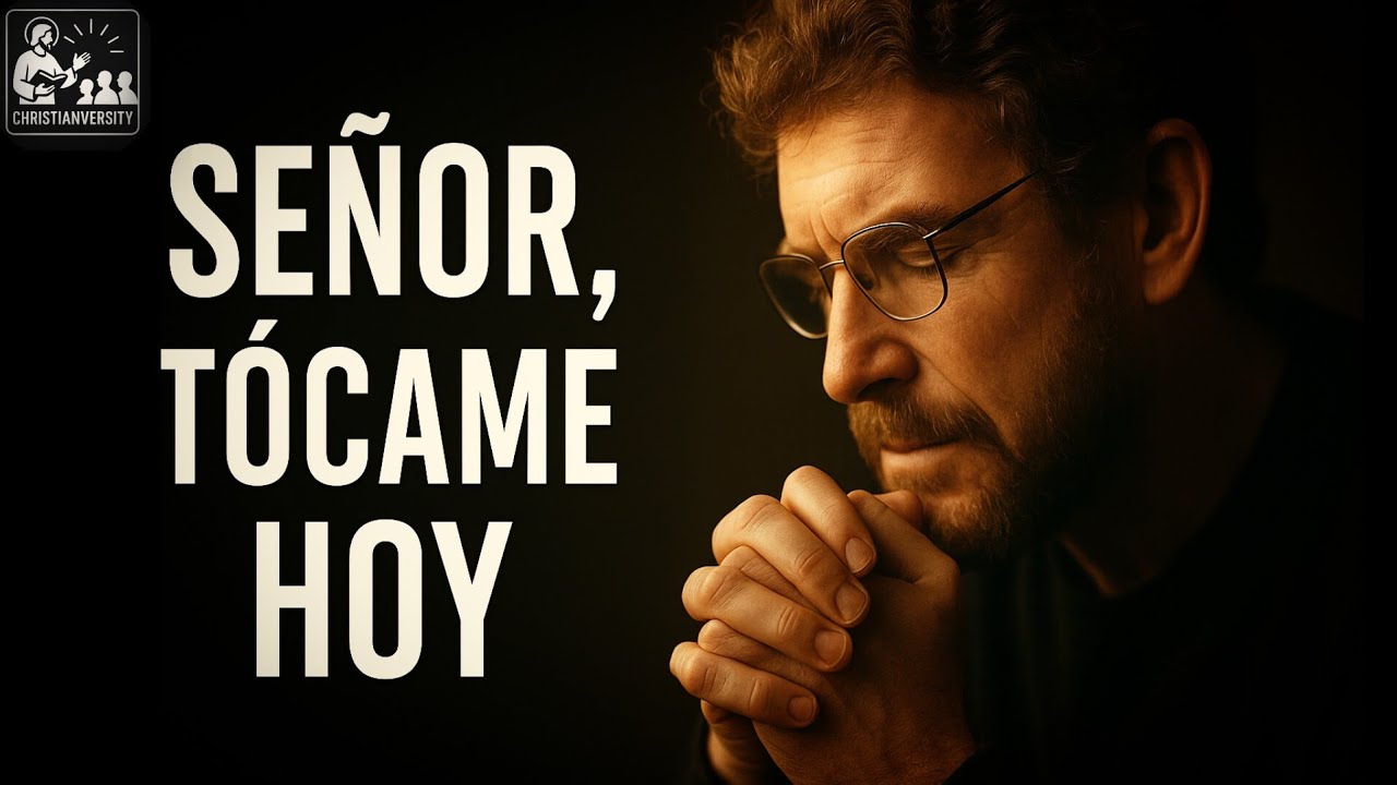Señor, Tócame Hoy | Devocional Cristiano para Buscar la Presencia de Dios