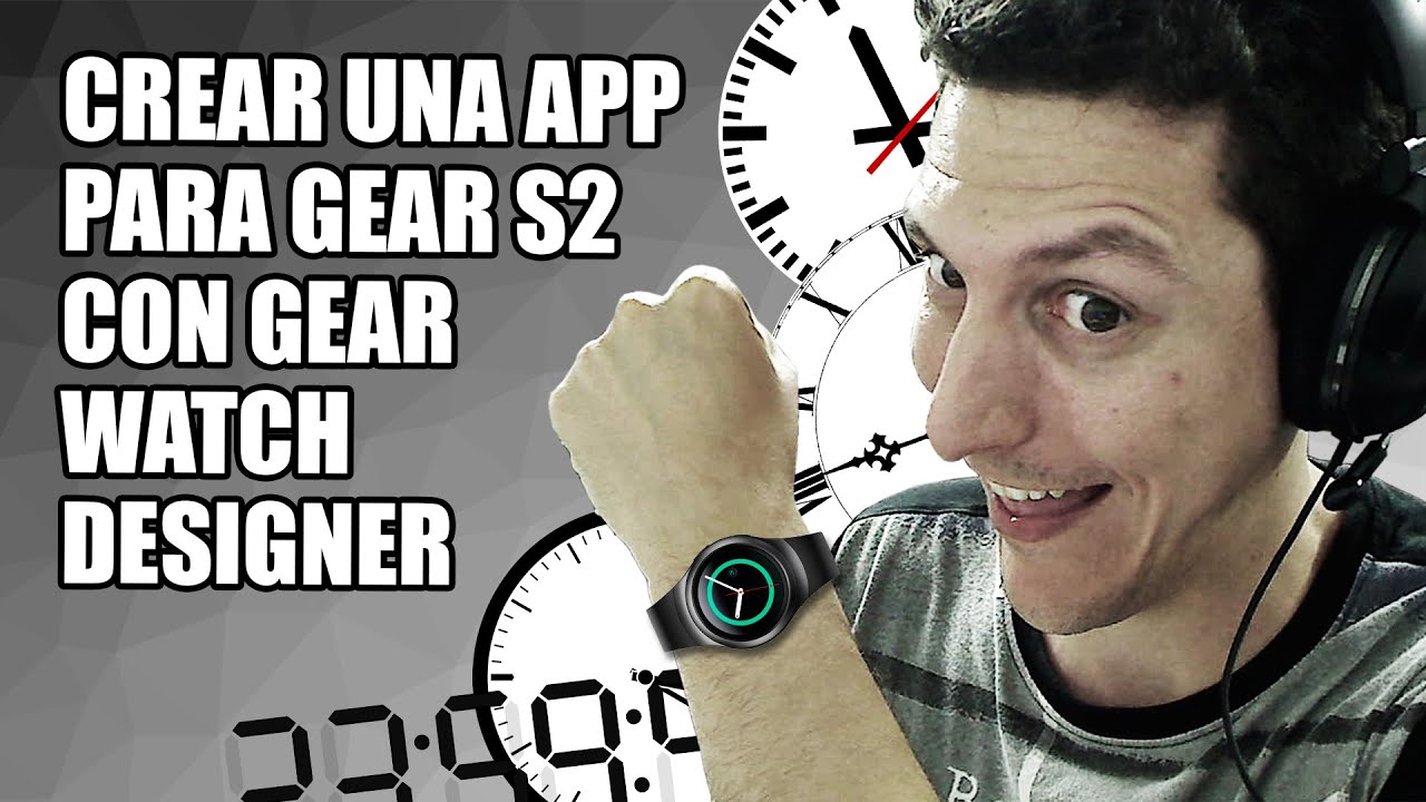 Crea tu propia App con Gear Watch Designer - Diseño y Programación Web
