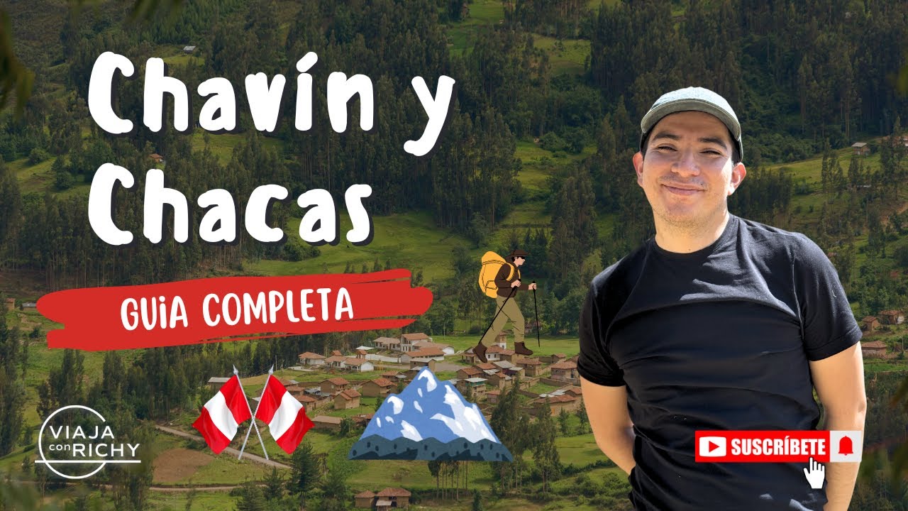 Pueblos mágicos en Huaraz - Conoce Chacas y Chavín - ¿Cómo ir?