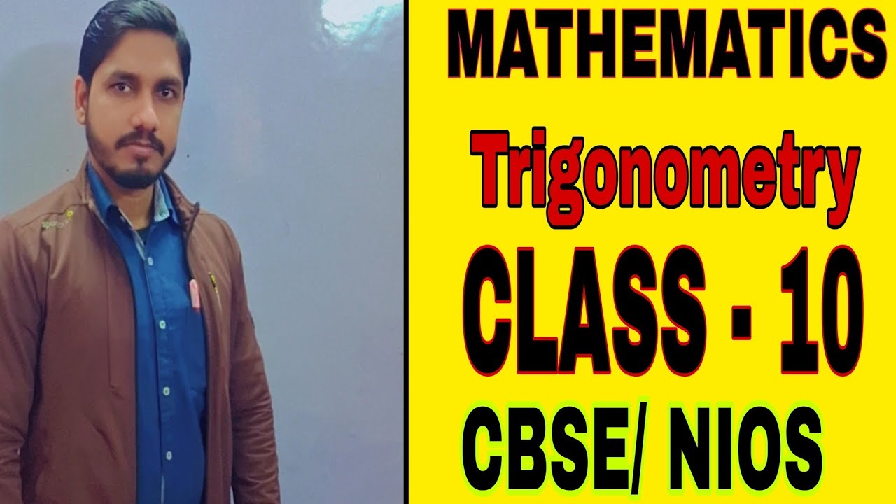 MATHEMATICS (TRIGONOMETRY) CLASS-10 