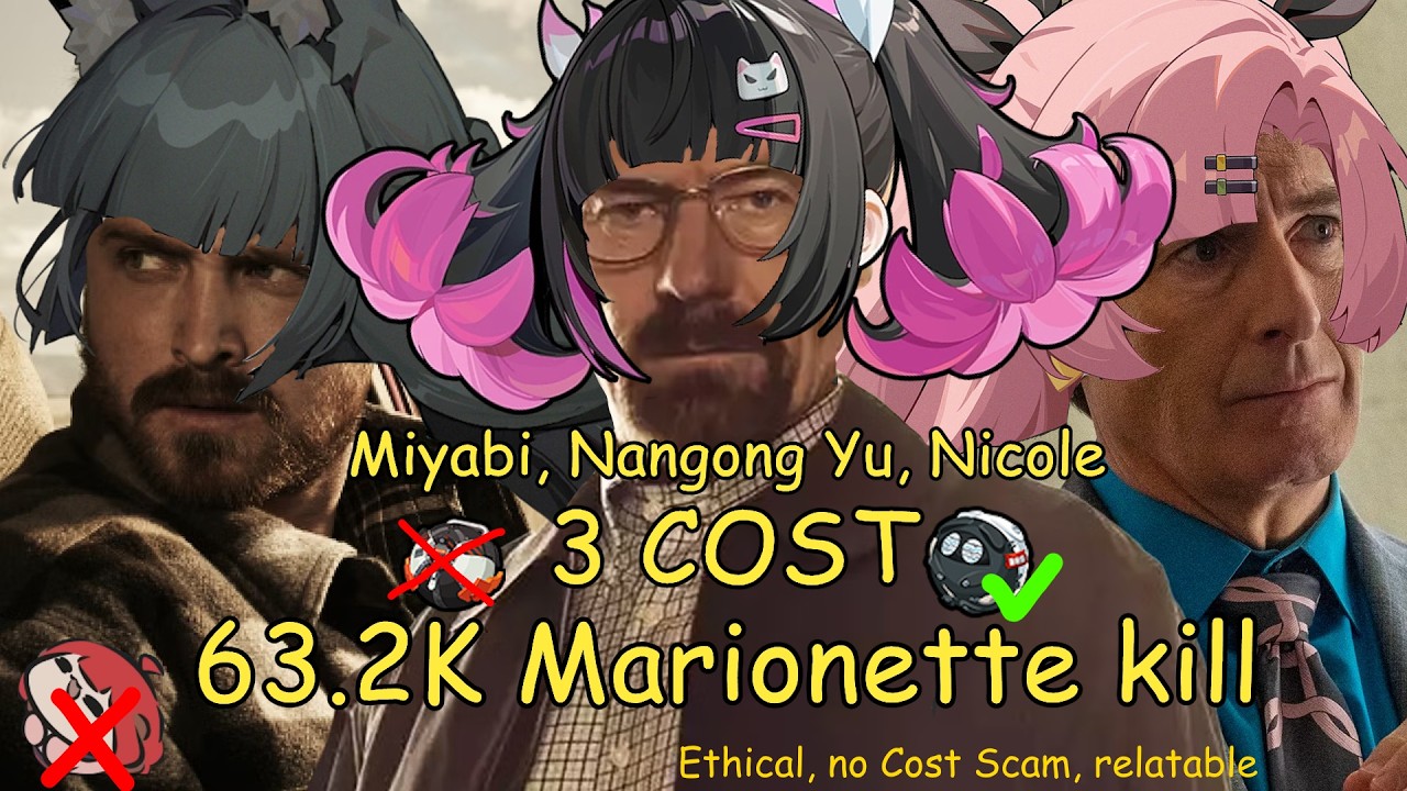63.2K Marionette Kill - 3 Cost Miyabi/Nicole/Nangong Yu  | ZZZ 2.7 Deadly Assault S33