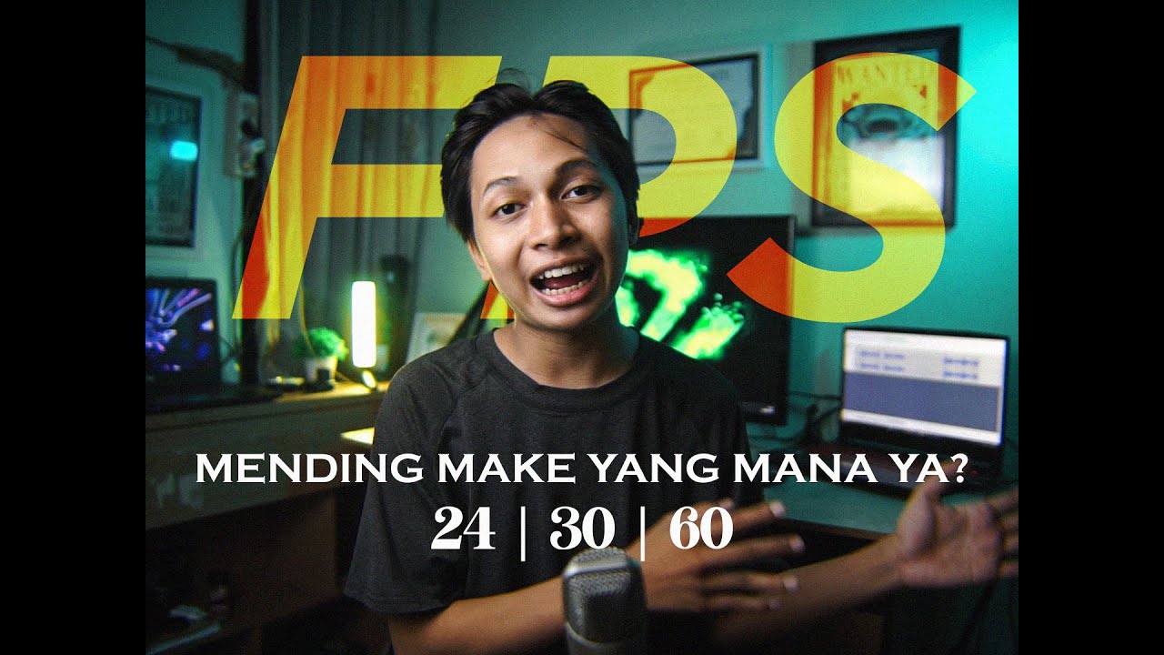 Apa Itu Fps & Berapa Fps Yang Cocok Buat Video Kita?