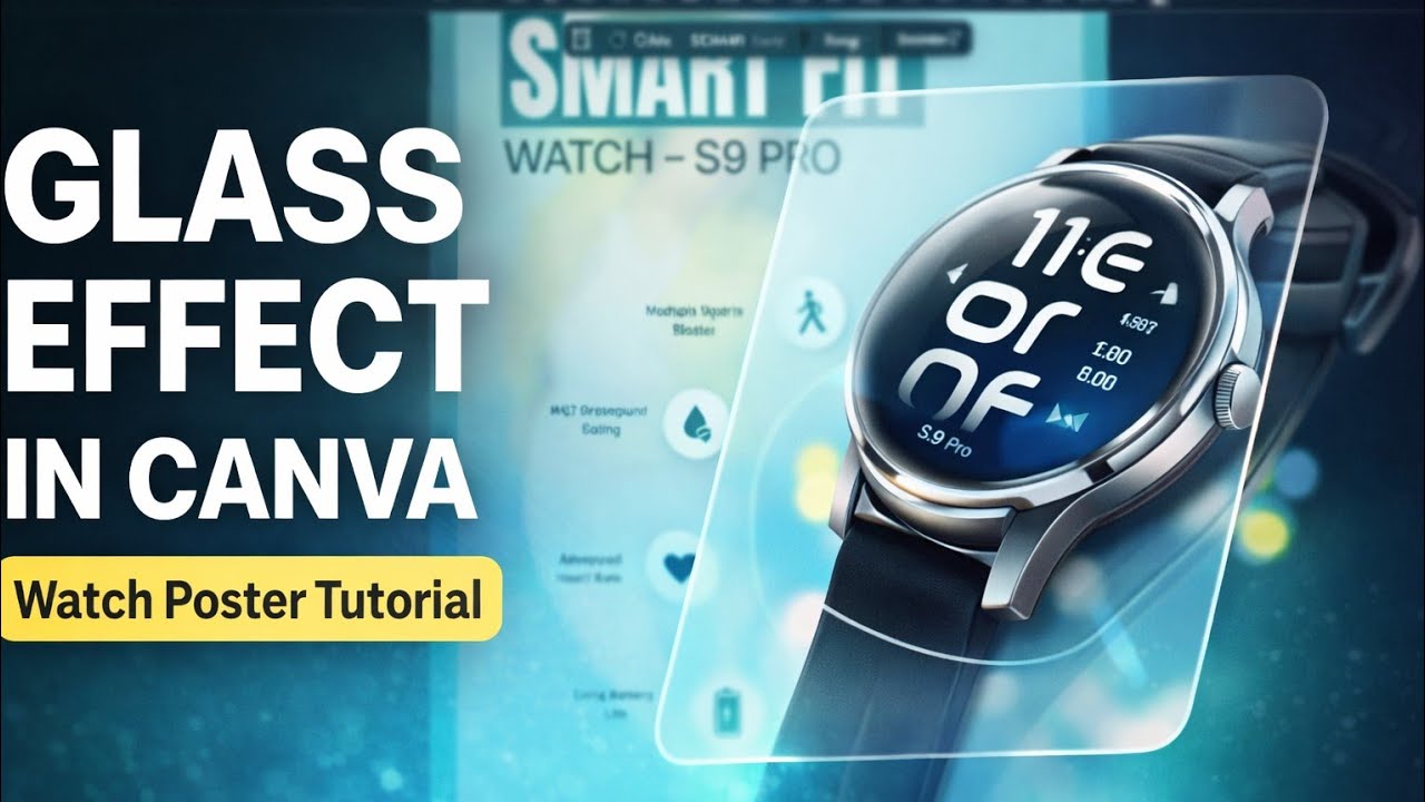 Create a Premium Watch Poster in Canva | Glass Effect Tutorial (Step-by-Step)