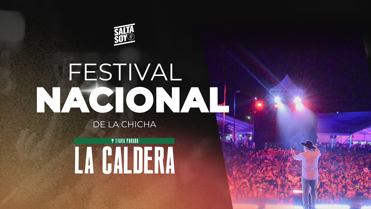 SEGUNDA NOCHE - FESTIVAL NACIONAL DE LA CHICHA EN LA CALDERA