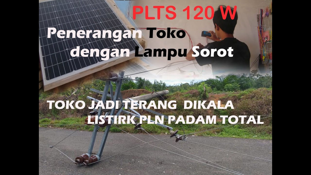 PLTS 120 WP Monocrystalline  Untuk Penerangan Toko