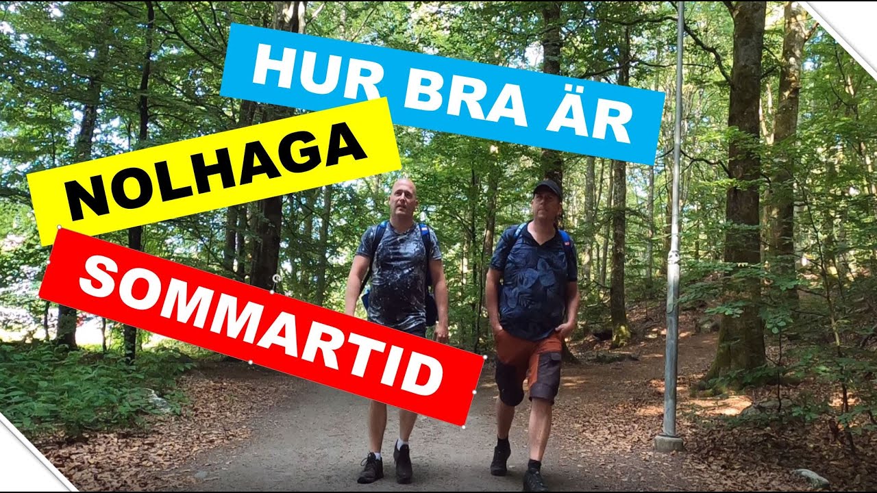 Hur bra är Nolhaga sommartid
