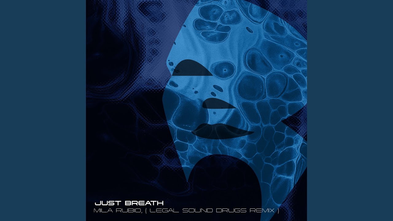 Just Breath (Legal Sound Drugs Remix)
