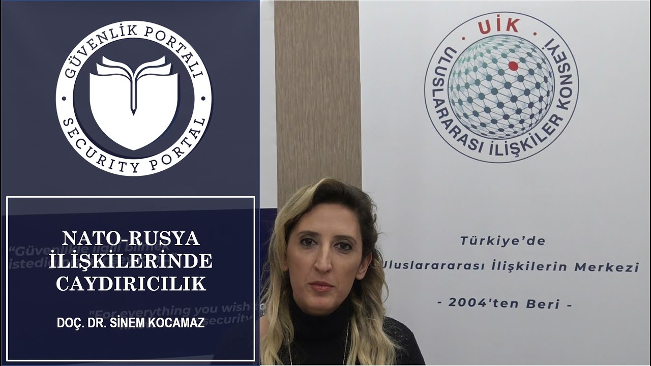 NATO-Rusya İlişkilerinde Caydırıcılık - Doç.Dr. Sinem Kocamaz
