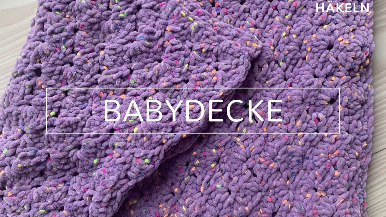Babydecke häkeln - super einfach und schnell gemacht