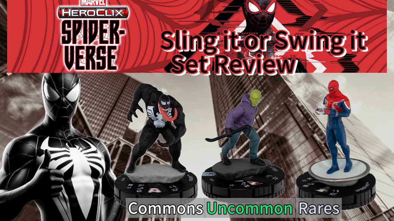 Spider-verse Sling or Swing Heroclix Set Review Pt.1