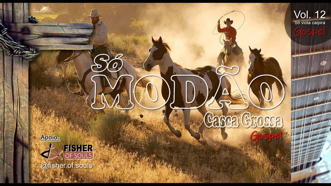 3 HORAS S&Oacute; DE MOD&Atilde;O CASCA GROSSA - (GOSPEL) - S&Oacute; VIOLA CAIPIRA - Volume 12