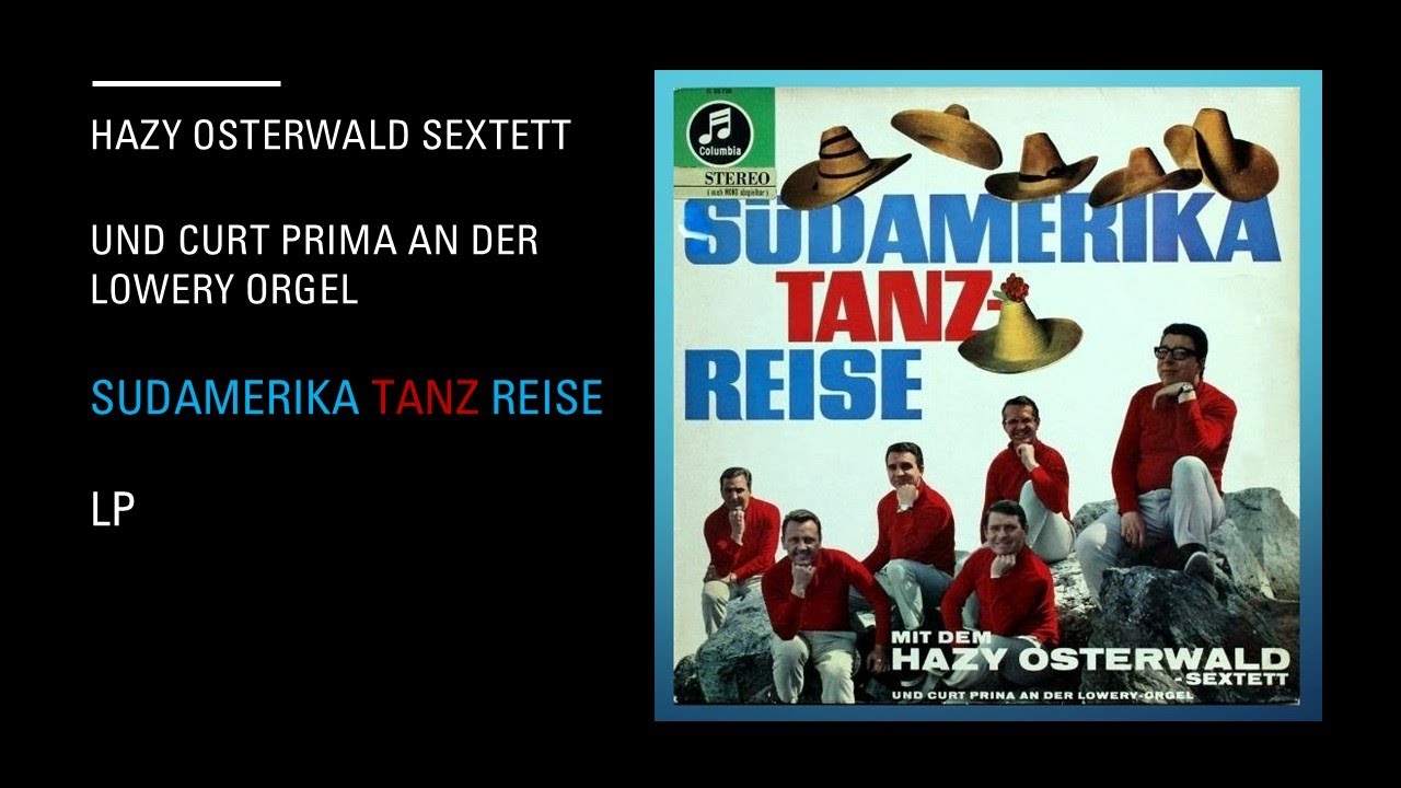 Hazy Osterwald-Sextett* Und Curt Prina &ndash; S&uuml;damerika-Tanzreise - Lp