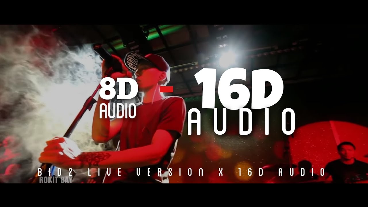 Rokitbay - Bid 2live version [16D AUDIO | NOT 8D] 🎧
