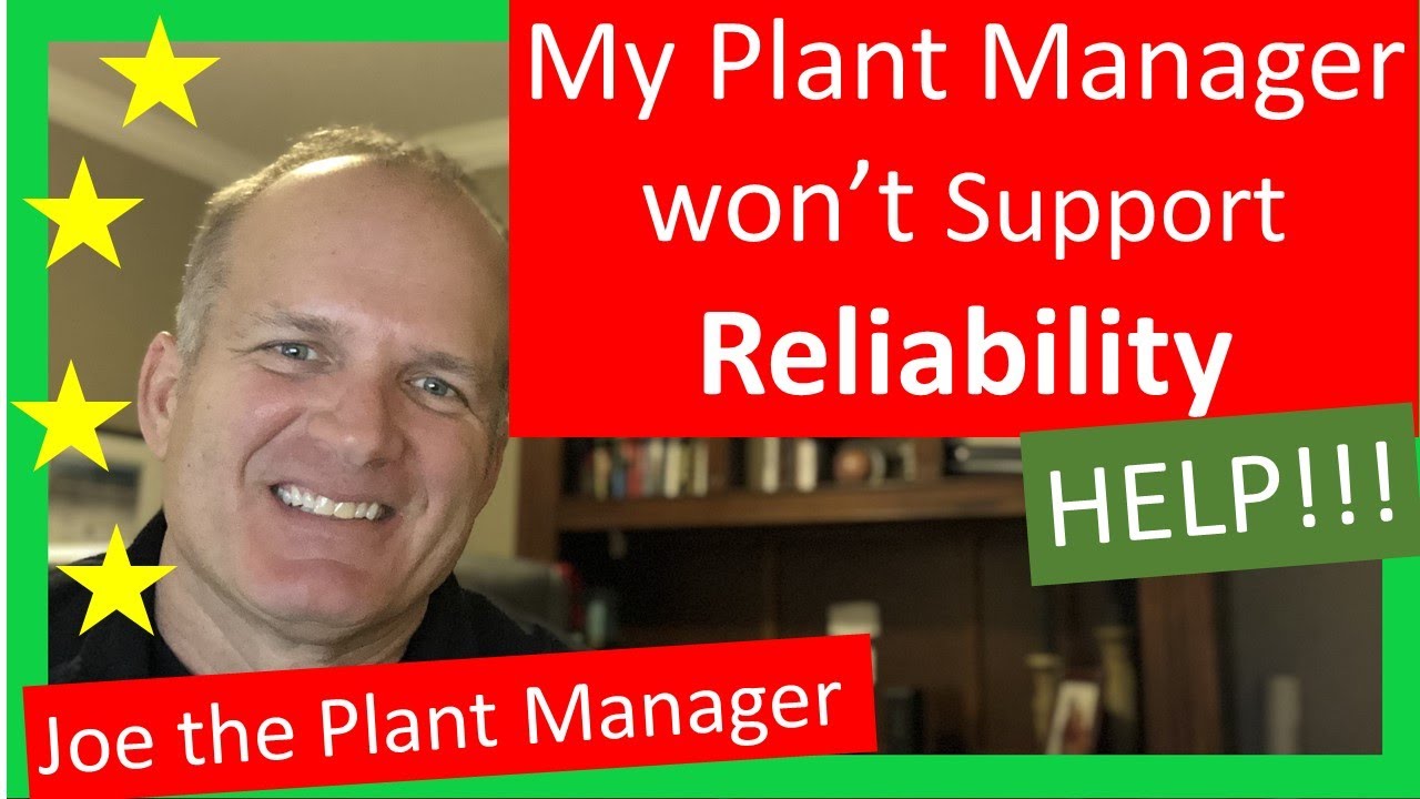 I can't get my plant manager to support reliability best practices - what can I do?