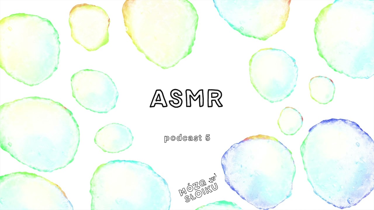 Podcast 5 | ASMR
