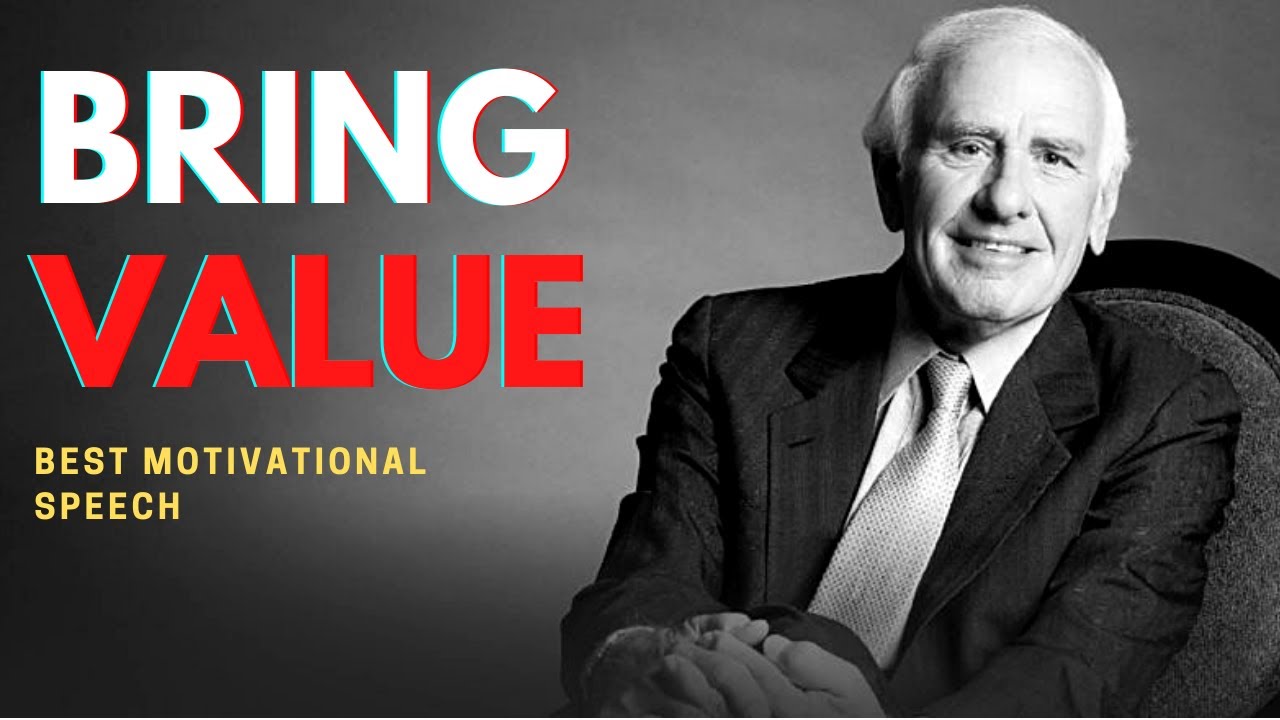 Bring Value To The Marketplace - Jim Rohn, Best Motivational Speech