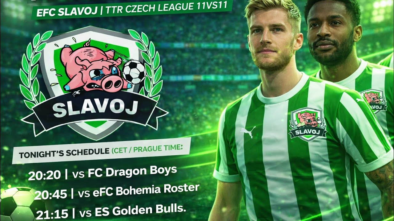 EA FC 26 Czech TTR League 11 vs 11 | EFC Slavoj vs Dragon Boys, Bohemia Roster and Golden Bulls.