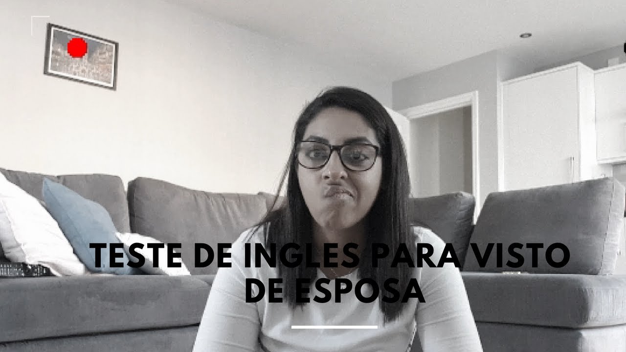 IELTS - Life Skills. Teste de ingles para visto de esposa na Inglaterra