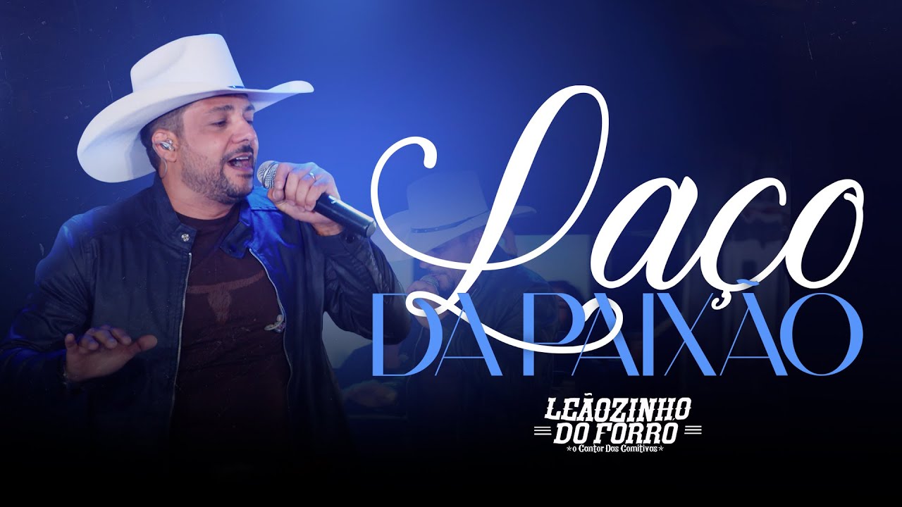 Leãozinho do Forró // Laço da Paixão  (Vídeo Oficial) Ao Vivo em Goiânia