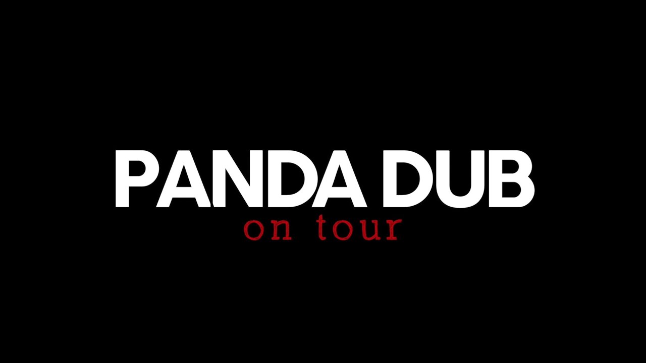 Panda Dub - On Tour 2019