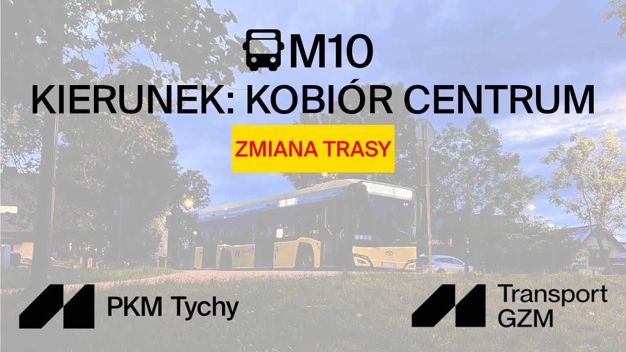 🚌M10 Katowice Sądowa - Kobiór Centrum (Zmiana Trasy)