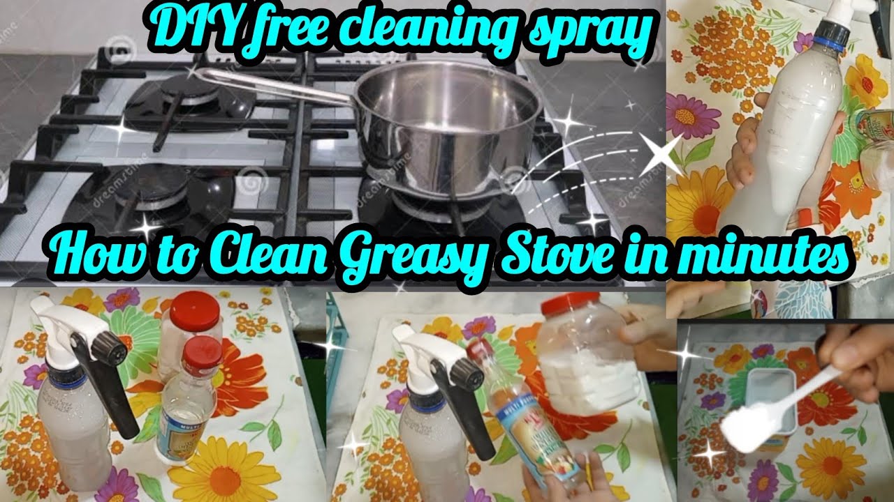 How to Clean Greasy Stove in Minutes+DIY free cleaning spray
