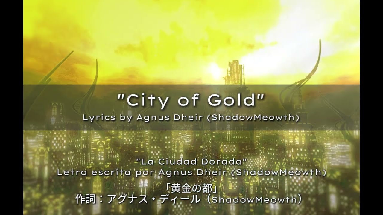 [FFXIV] City of Gold  /「黄金の都」