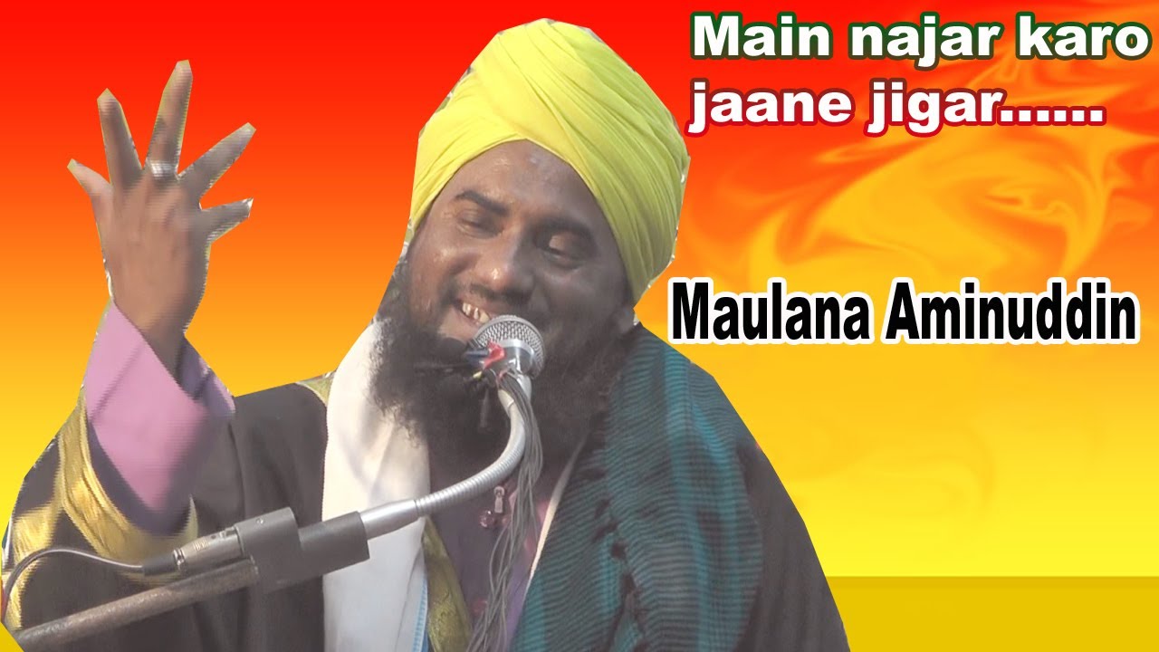 Main Nazar Karoon Jaan-O-Jigar Kaisa Lagega New Naat Maulana Aminuddin Rezvi