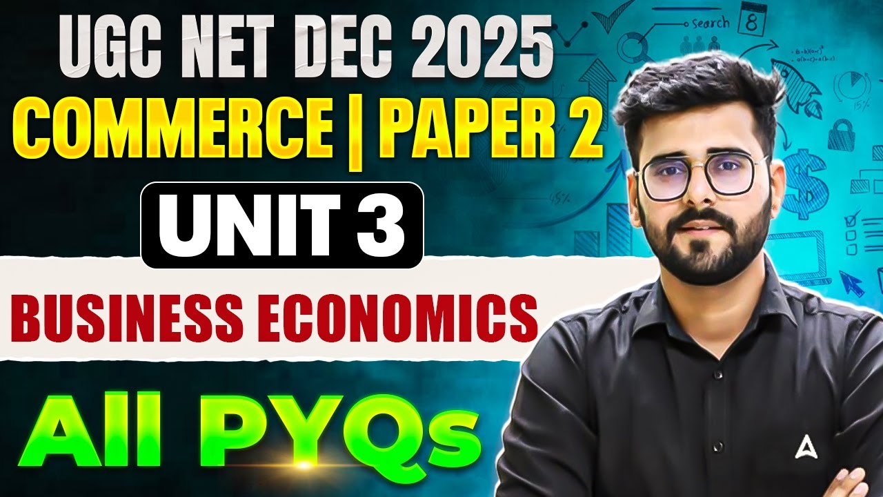 UGC NET Commerce Unit 3 | UGC NET Commerce Business Economics All PYQ's By Deepesh Sir
