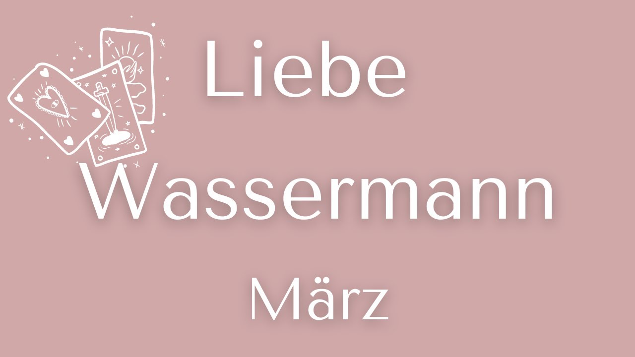 ❤️ LIEBE: Wassermann März - Setze Prioritäten! Er sucht den Kontakt im März !