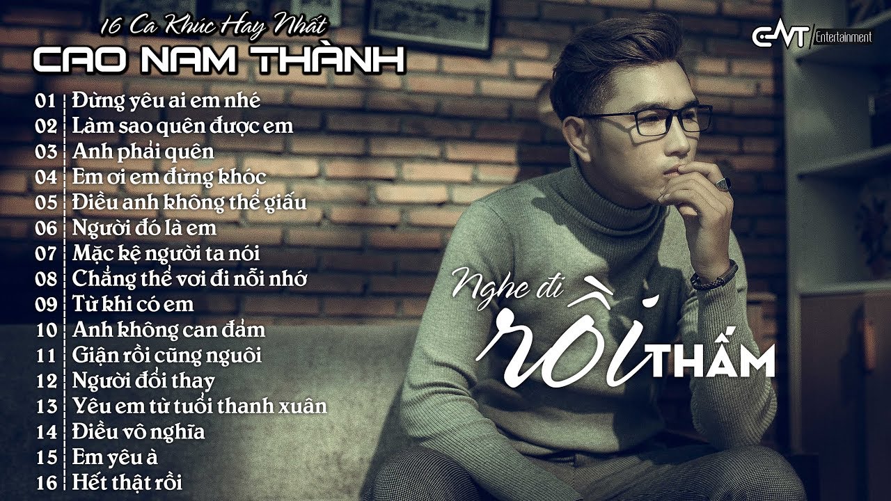 Album Đừng Y&ecirc;u Ai Em Nh&eacute; - Những Ca Kh&uacute;c Hay Nhất Của Cao Nam Th&agrave;nh