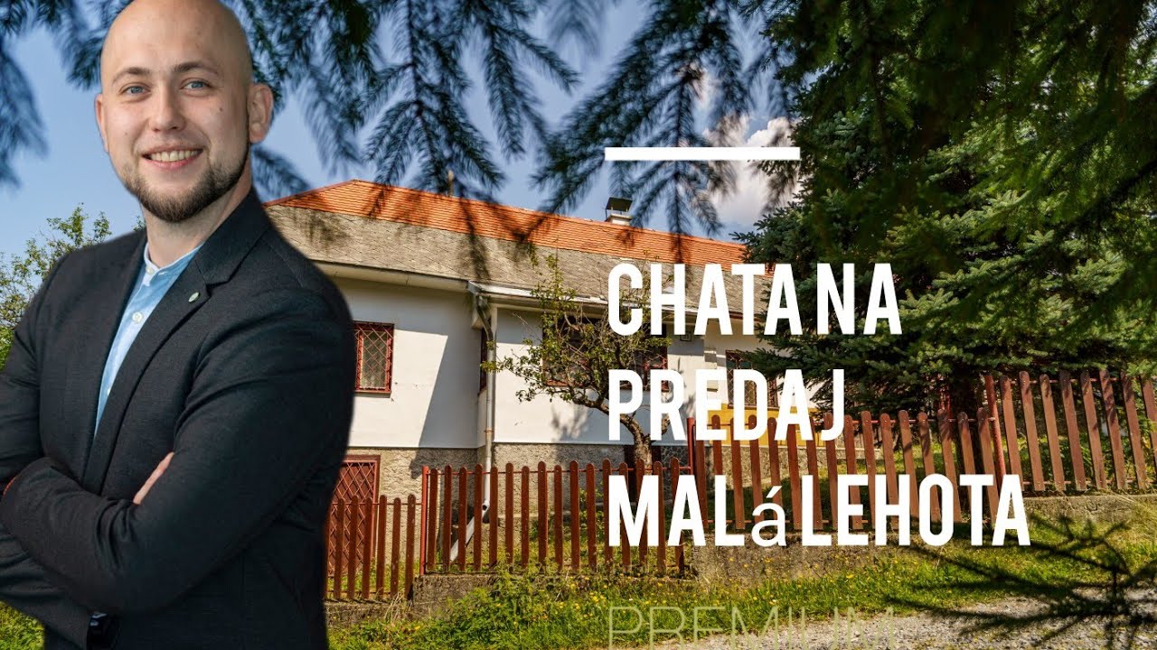 MALÁ LEHOTA , CHATA NA PREDAJ   https://www.premiumliving.sk/reality/chalupa-2710/