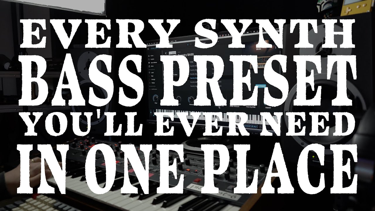 Every Synth Bass Sound you'll Ever Need in one Place.
