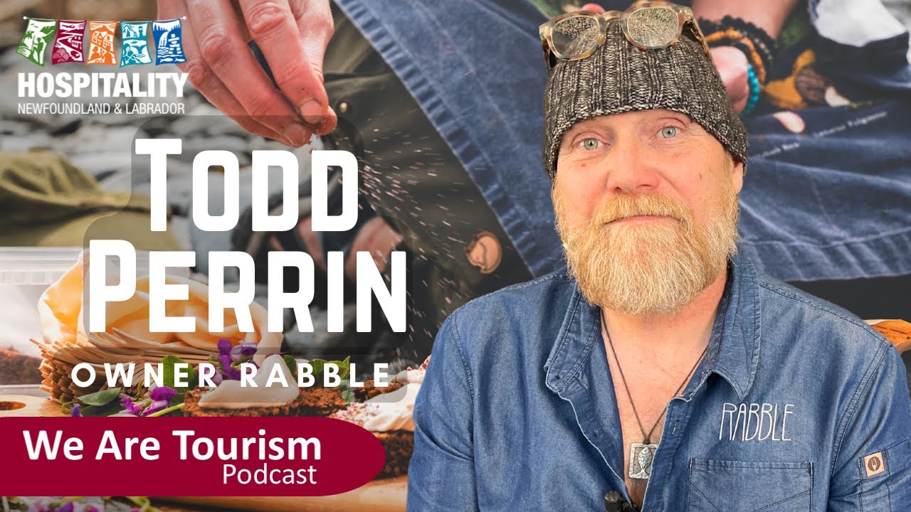 E46: We Are Tourism Podcast – Todd Perrin, Owner - Rabble