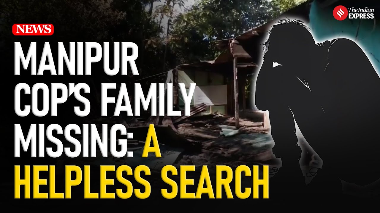 Manipur Violence: Constable&rsquo;s Wife, Children Among Six Missing After Violent Clashes In Jiribam