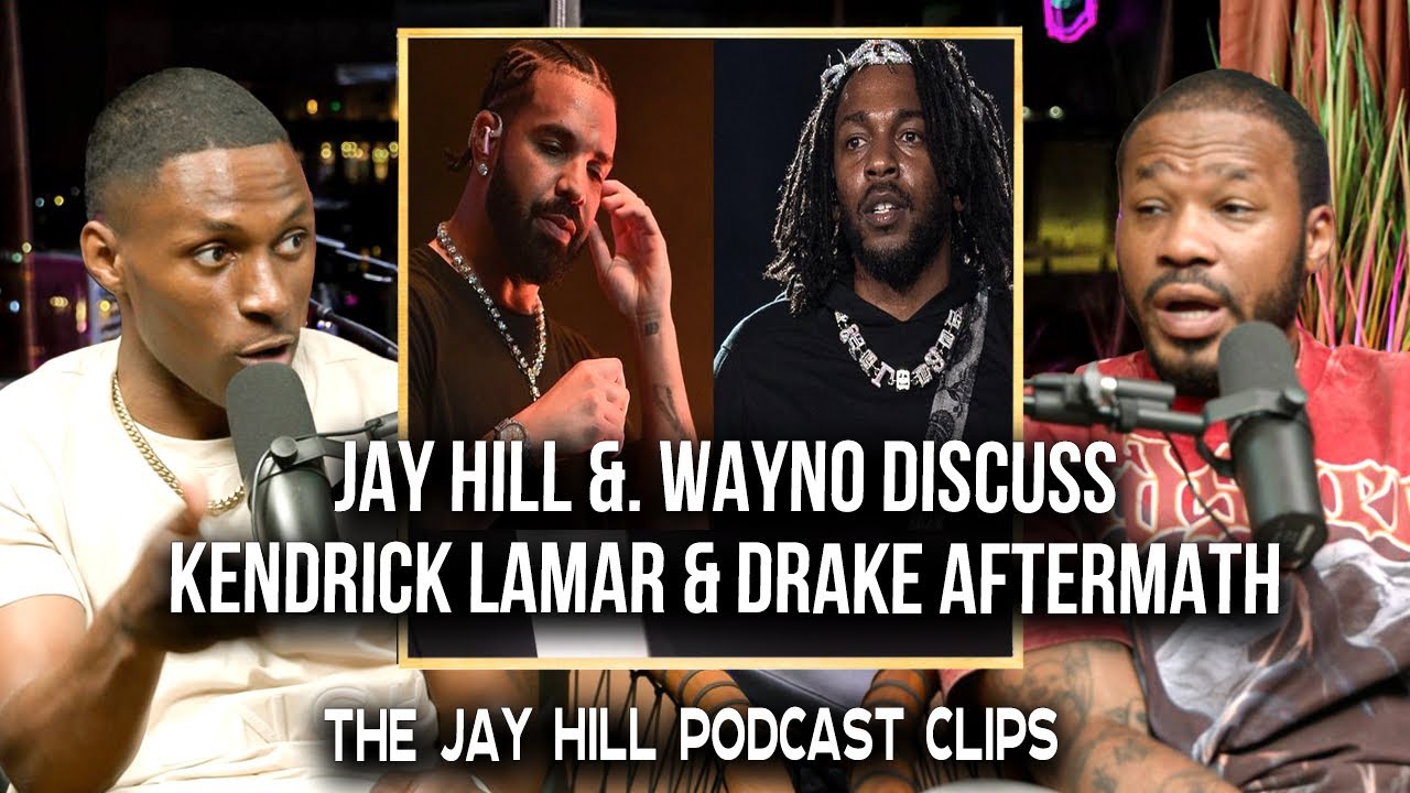 Jay Hill & Wayno Talks Aftermath of Kendrick Lamar, Drake Beef!