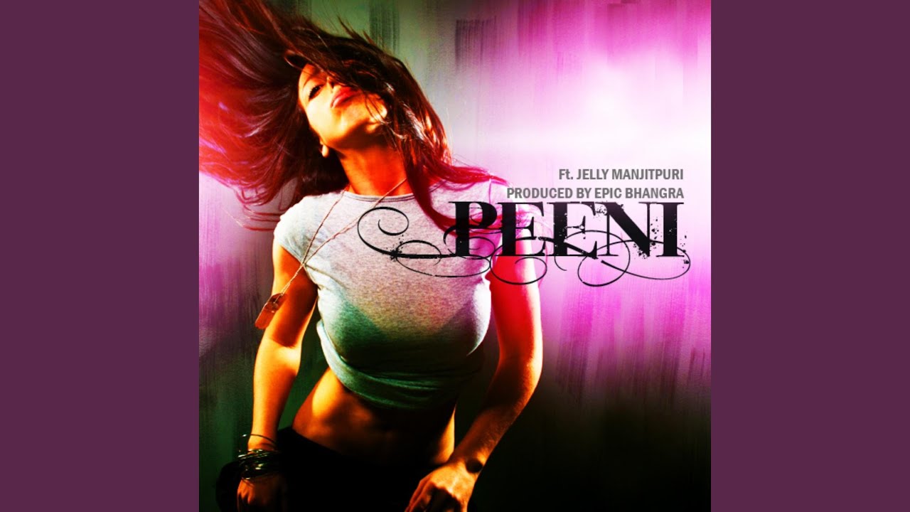 Peeni (feat. Jelly Manjitpuri)
