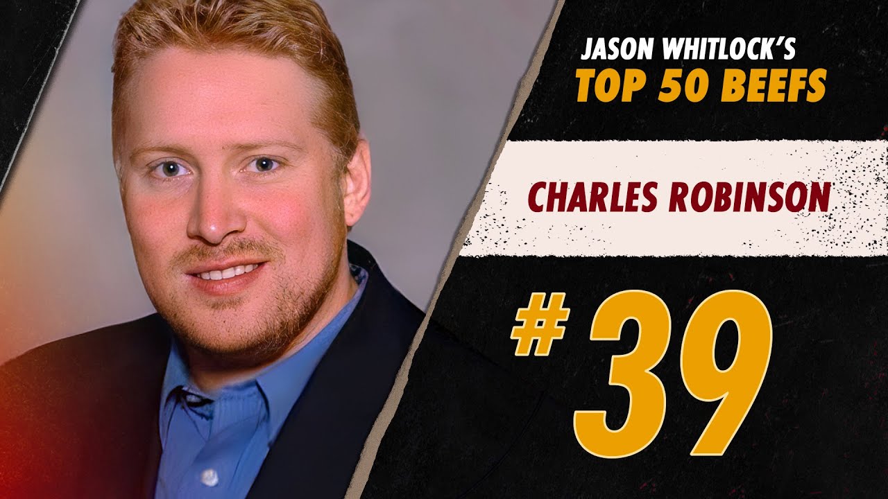 #39 Charles Robinson | Whitlock's Top 50 Media Beefs
