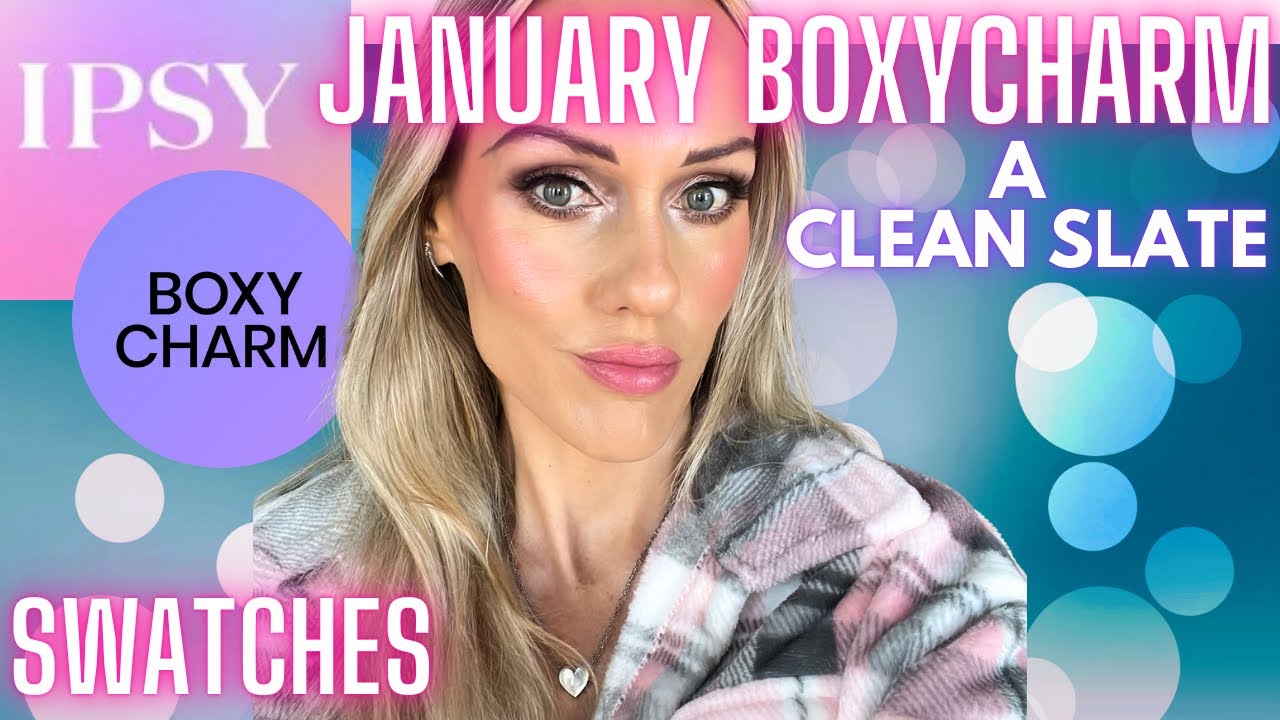 2025 JANUARY BOXYCHARM BY IPSY UNBOXING | REVIEW | SWATCHES