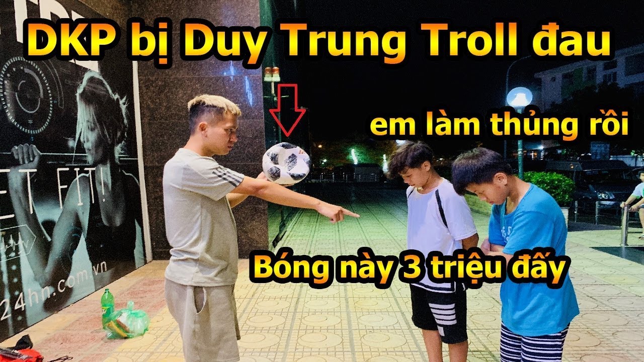 Duy Trung Troll làm thủng bóng World Cup 2018 của Đỗ Kim Phúc - Thử Thách Bóng Đá