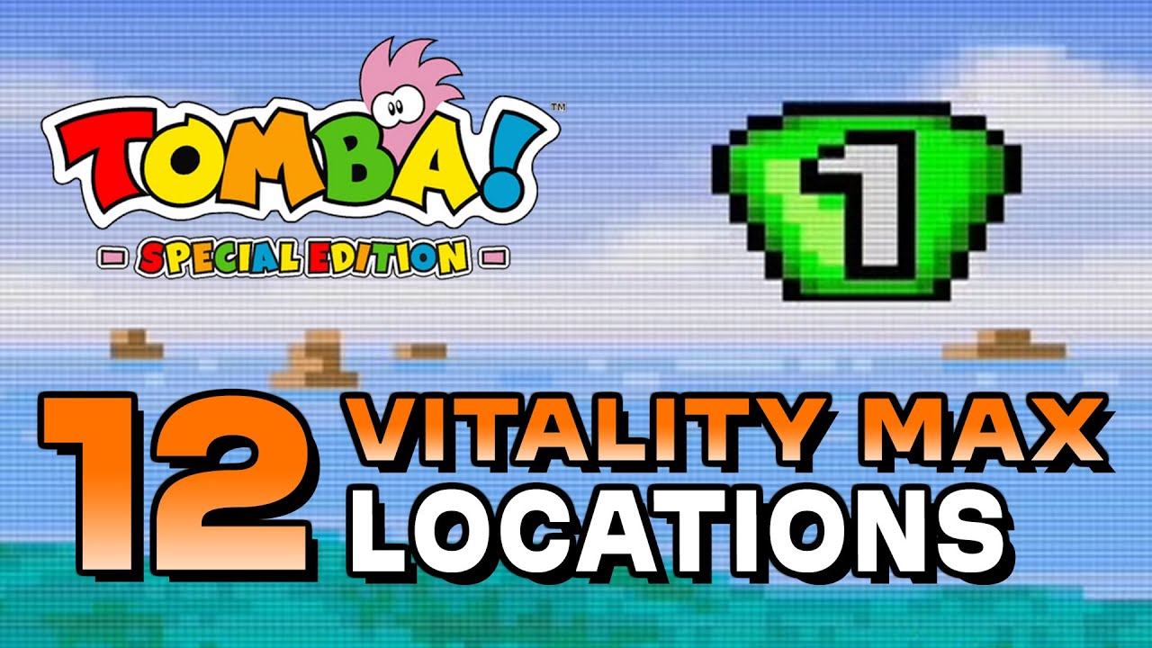 Tomba! Special Edition - All Vitality Max Locations (Cat's Nine Lives Trophy/Achievement)