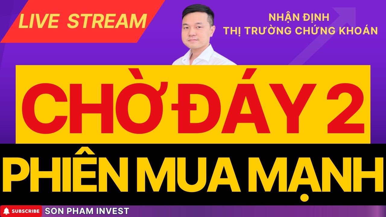 🔴CHỜ ĐÁY 2 VNINDEX - PHIÊN MUA MẠNH - CƠ HỘI SINH RA TỪ KHỦNG HOẢNG