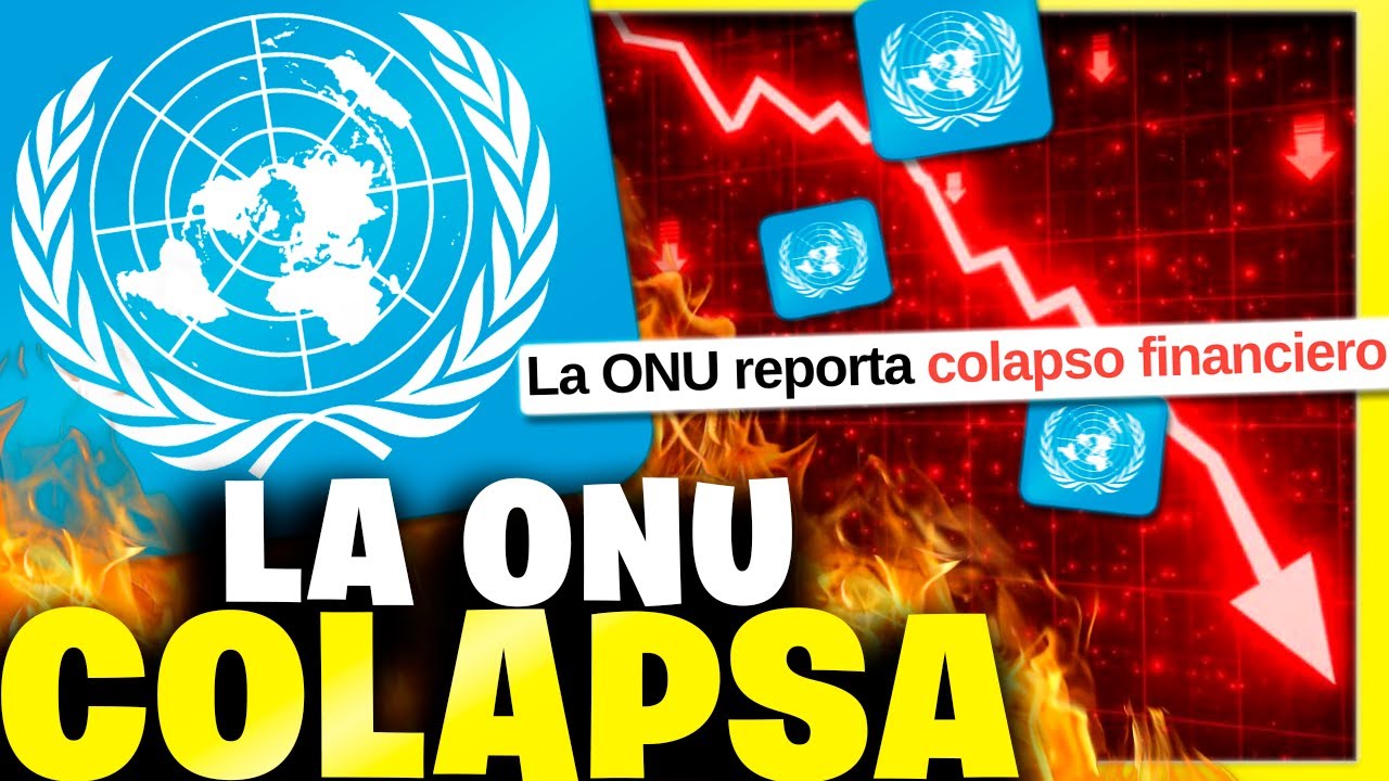 La ONU está ACABADA ☠️ Reportan COLAPSO FINANCIERO INMINENTE y se quedan SIN DINERO