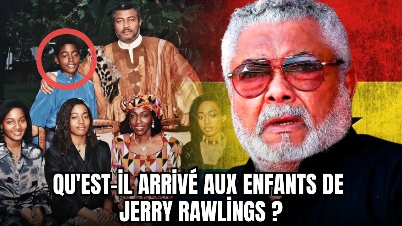 Qu'est il arrivé aux enfants de Jerry Rawlings  Les héritiers du leader charismatique du Ghana