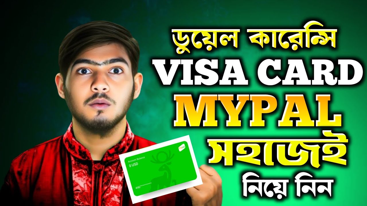 MyPal Visa Card Explained | Virtual Visa Card | Bangladesh Full Guide