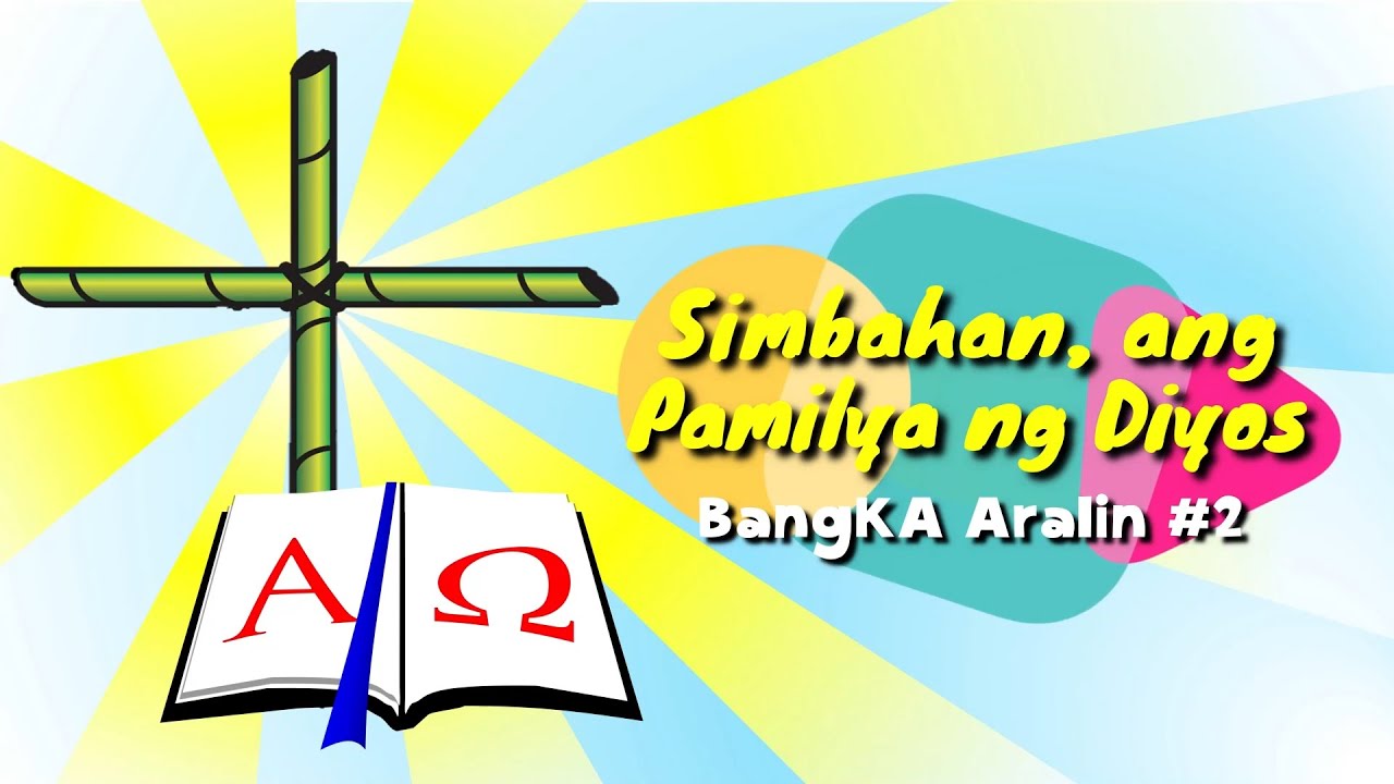 #KatekistaOnline (First Communion) - Aralin #2: Simbahan, Ang Pamilya ng Diyos