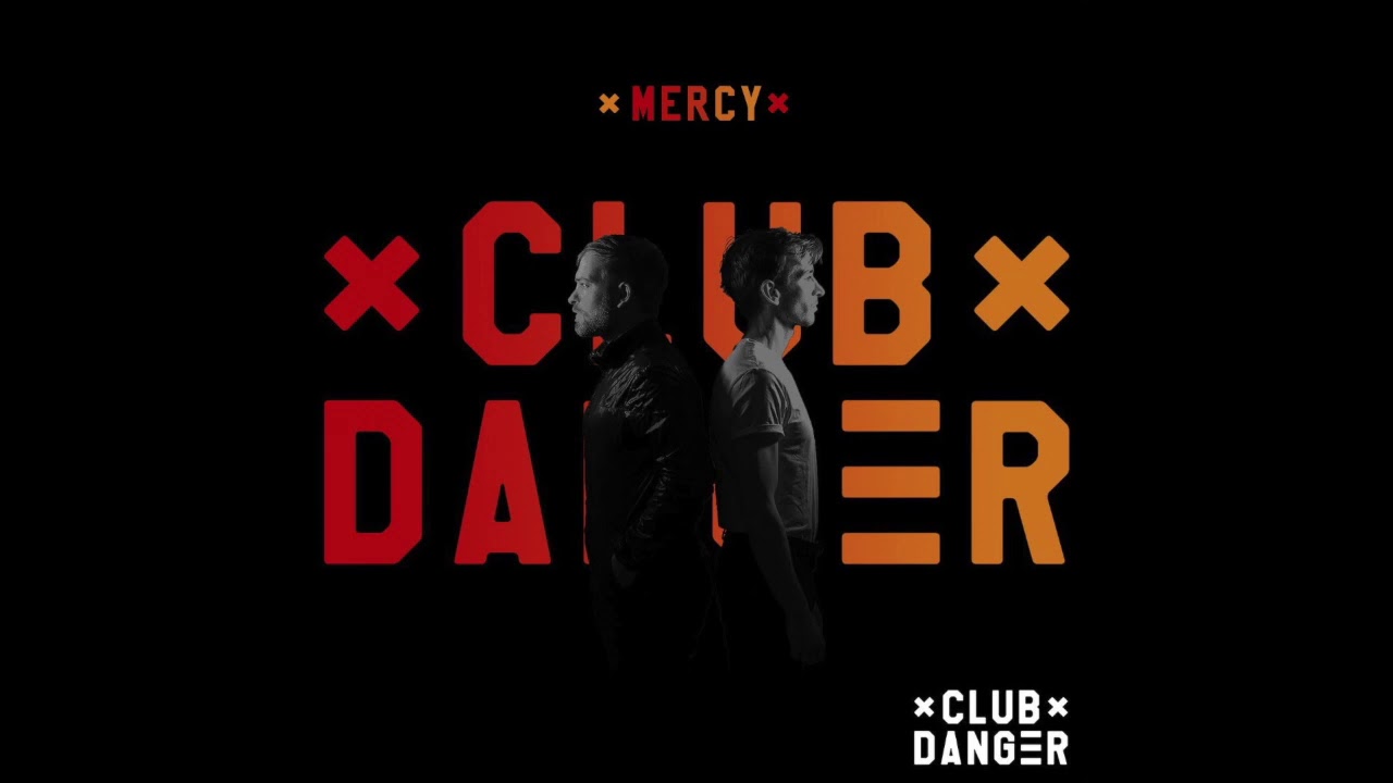 Club Danger - Mercy